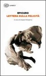 Epicuro, A. Pellegrino - Lettera sulla felicità