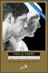 Alejandro Ortega Trillo - Vizi & virtù. Suggerimenti per un programma di vita