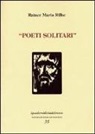 Rainer M. Rilke, Rainer Maria Rilke, S. Mati - Poeti solitari e intérieurs