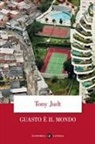 Tony Judt - Guasto è il mondo