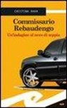 Cristina Rava - Commissario Rebaudengo. Un'indagine al nero di seppia