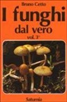 Bruno Cetto - I funghi dal vero