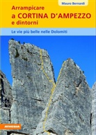 Mauro Bernardi - Arrampicare a Cortina d'Ampezzo e dintorni