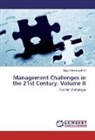 Lászl Berényi, László Berényi - Management Challenges in the 21st Century. Volume II