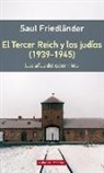 Saul Friedländer - El Tercer Reich y los judíos, 1939-1945