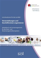 Karin Blesius, Ulrike Brämer - Lernfeld: Veranstaltungen und Geschäftreisen organisieren