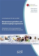 Karin Blesius, Ulrike Brämer, Andrea Quint - Lernfeld: Büroprozesse gestalten und Arbeitsvorgänge organisieren