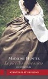 Madeline Hunter - Les séducteurs. Vol. 2. Le pire des adversaires