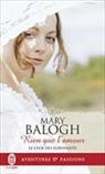 Mary Balogh - Le club des survivants. Vol. 7. Rien que l'amour