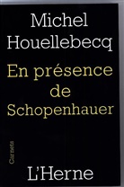 Michel Houellebecq - En présence de Schopenhauer
