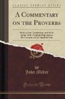 John Miller - A Commentary on the Proverbs