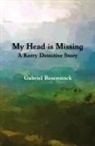 Gabriel Rosenstock - My Head is Missing