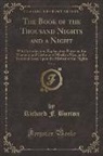 Richard F. Burton - The Book of the Thousand Nights and a Night, Vol. 6: With Introduction, Explanatory Notes on the Manners and Customs of Moslem Men, and a Terminal Ess