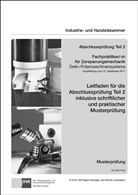 PA - Prüfungsaufgaben und Lehrmitte, PAL - Prüfungsaufgaben und Lehrmitte, Industrie- und Handelskammer Region Stuttgart, Dr -Ing Paul Christiani GmbH &amp; Co K, Dr -Ing Paul Christiani GmbH &amp;amp; - PAL-Musteraufgabensatz - Abschlussprüfung Teil 2 - Fachpraktiker/-in für Zerspanungsmechanik Dreh-/Fräsmaschinensysteme (M 7542/7543)