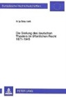 Anja Brauneck - Die Stellung des deutschen Theaters im öffentlichen Recht 1871-1945