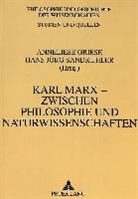 Anneliese Griese, Hans J. Sandkühler, Hans Jörg Sandkühler - Karl Marx - zwischen Philosophie und Naturwissenschaften