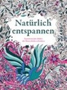 Natürlich entspannen
