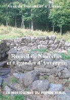 Anne De Tyssandier D'Escous, Association La Méridienne du Monde Rural, Associatio La Méridienne du Monde Rural, Association La Méridienne Du Monde Rural - Recueil de Nouvelles et Légendes d'Auvergne