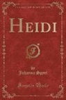 Johanna Spyri - Heidi (Classic Reprint)