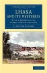 L. A. Waddell, L. Austine Waddell, Waddell L. Austine - Lhasa and Its Mysteries
