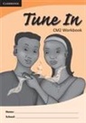 Martina M. Muyusi, Tohmoh J. Yong, Catherine M. Zeh - Tune in Cm2 Workbook