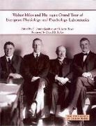 Walter Miles, C James Goodwin, C. James Goodwin - Walter Miles and His 1920 Grand Tour of European Physiology and Psychology Laboratories