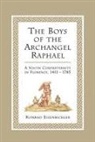 Konrad Eisenbichler - Boys of the Archangel Raphael