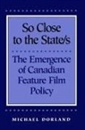 Michael Dorland - So Close to the State/s