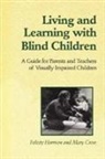 Mary Crow, Felicity Harrison - Living and Learning with Blind Children