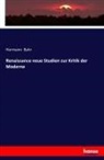Hermann Bahr - Renaissance neue Studien zur Kritik der Moderne