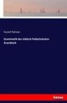 Gustaf Dalman - Grammatik des Jüdisch-Palästinischen Aramäisch