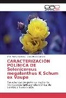 Creuci María Caetano, Efré Muñoz Galíndez, Efrén Muñoz Galíndez - CARACTERIZACIÓN POLÍNICA DE Selenicereus megalanthus K Schum ex Vaupe