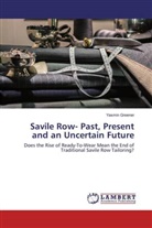 Yasmin Greener - Savile Row- Past, Present and an Uncertain Future