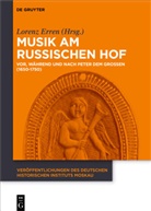 Lorenz Erren, Lorenz Erren - Musik am russischen Hof