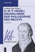 G W F Hegel, Ludwi Siep, Ludwig Siep - G. W. F. Hegel: Grundlinien der Philosophie des Rechts