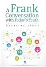 Pearline James - A Frank Conversation With Today's Youth