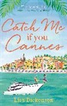 Lisa Dickenson, Dickenson Lisa - Catch Me if You Cannes