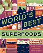 Food, Lonely Planet Food, Lonely Planet Food - The World's Best Superfoods 1st ed