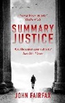 John Fairfax, Fairfax John - Summary Justice