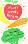 Samantha Quinn, Quinn Samantha - Mum's Sneaky Recipes