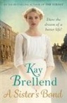 Kay Brellend, Brellend Kay - A Sister's Bond