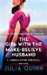 Julia Quinn - The Girl With the Make-Believe Husband