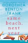 Dorothea Benton Frank - Same Beach, Next Year