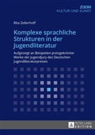 Rita Zellerhoff - Komplexe sprachliche Strukturen in der Jugendliteratur