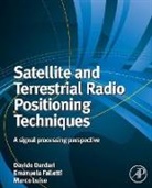 Davide (Faculy of Engineering Dardari, Davide Luise Dardari, Davide Dardari, Dardari Davide, Emanuela Falletti, Falletti Emanuela... - Satellite and Terrestrial Radio Positioning Techniques