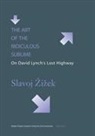 Slavoj Zizek, Slavoj/ Wieczorek Zizek - The Art of the Ridiculous Sublime