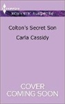 Carla Cassidy - Colton's Secret Son