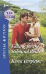 Karen Templeton - Falling for the Rebound Bride