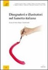 M. Allegri, C. Gallo - Disegnatori e illustratori nel fumetto italiano