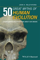 Jh Relethford, John H Relethford, John H. Relethford, John H. (State University of New York Relethford, Relethford John H. - 50 Great Myths of Human Evolution
